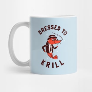 Dressed To Krill Mug